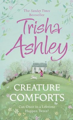 Trisha Ashley - Creature Comforts - 9780008102258 - KCD0013702