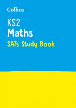 Collins Uk - Collins KS2 SATs Revision and Practice - New 2014 Curriculum Edition  KS2 Maths: Revision Guide - 9780008112769 - V9780008112769