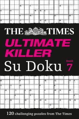 The Times Mind Games - The Times Ultimate Killer Su Doku Book 7: 120 challenging puzzles from The Times (The Times Ultimate Killer) - 9780008127534 - V9780008127534