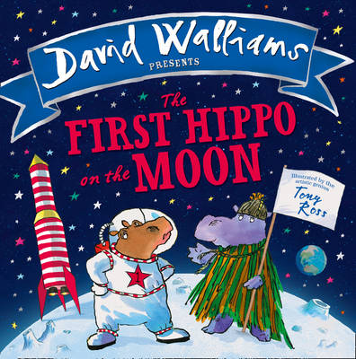 David Walliams - The First Hippo on the Moon - 9780008131814 - 9780008131814