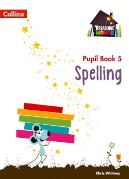 Chris Whitney - Spelling Year 5 Pupil Book (Treasure House) - 9780008133382 - V9780008133382