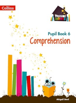 Abigail Steel - Comprehension Year 6 Pupil Book (Treasure House) - 9780008133436 - V9780008133436