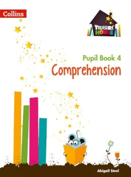 Abigail Steel - Comprehension Year 4 Pupil Book (Treasure House) - 9780008133450 - V9780008133450