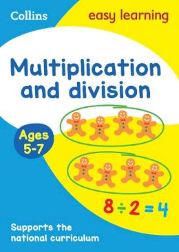 Collins Easy Learning - Multiplication and Division Ages 5-7: Ideal for home learning (Collins Easy Learning KS1) - 9780008134341 - 9780008134341