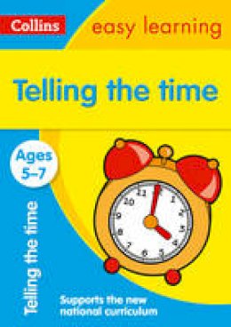 Collins Easy Learning - Collins Easy Learning Age 5-7  Telling Time Ages 5-7: New Edition - 9780008134372 - V9780008134372