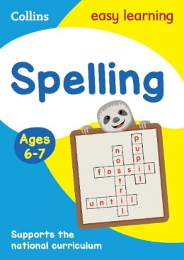 Collins Easy Learning - Collins Easy Learning Age 5-7  Spelling Ages 6-7: New Edition - 9780008134426 - V9780008134426