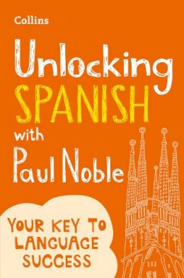 Paul Noble - Unlocking Spanish with Paul Noble - 9780008135836 - V9780008135836