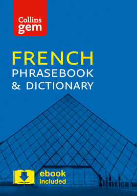 Collins Dictionaries - Collins French Phrasebook and Dictionary Gem Edition: Essential phrases and words in a mini, travel-sized format (Collins Gem) - 9780008135881 - V9780008135881