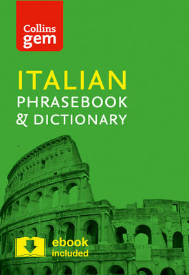 Collins Dictionaries - Collins Italian Phrasebook and Dictionary Gem Edition: Essential phrases and words in a mini, travel-sized format (Collins Gem) - 9780008135911 - V9780008135911