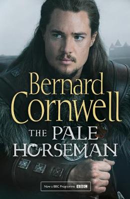 Bernard Cornwell - The Pale Horseman (The Last Kingdom Series, Book 2) - 9780008139483 - V9780008139483