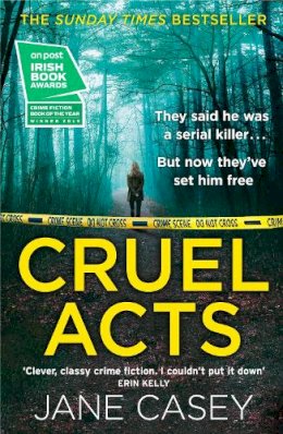 Jane Casey - Cruel Acts: A compelling new detective thriller from the internationally bestselling and award-winning crime author (Maeve Kerrigan, Book 8) - 9780008149062 - 9780008149062