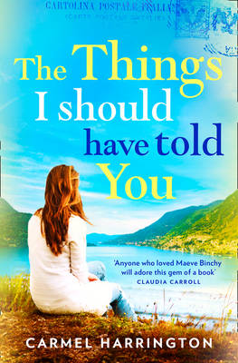 Carmel Harrington - The Things I Should Have Told You - 9780008150105 - V9780008150105