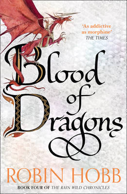 Robin Hobb - Blood of Dragons (The Rain Wild Chronicles, Book 4) - 9780008154462 - V9780008154462