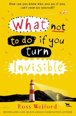 Ross Welford - What Not to Do If You Turn Invisible - 9780008156350 - V9780008156350
