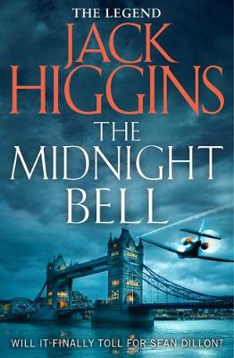 Jack Higgins - The Midnight Bell (Sean Dillon Series, Book 22) - 9780008160319 - KTG0014851