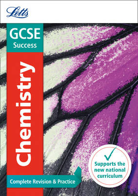 Letts Gcse - GCSE 9-1 Chemistry Complete Revision & Practice (Letts GCSE 9-1 Revision Success) - 9780008161057 - V9780008161057