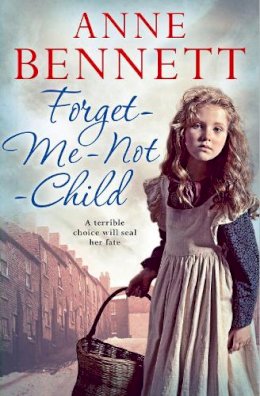 Anne Bennett - Forget-Me-Not Child - 9780008162313 - V9780008162313