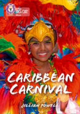 Jillian Powell - Caribbean Carnival: Band 13/Topaz (Collins Big Cat) - 9780008163839 - V9780008163839