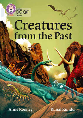 Anne Rooney - Creatures from the Past: Band 17/Diamond (Collins Big Cat) - 9780008164027 - V9780008164027