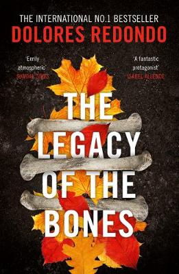 Dolores Redondo - The Legacy of the Bones (The Baztan Trilogy, Book 2) - 9780008165574 - V9780008165574