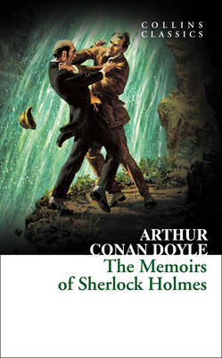 Arthur Conan Doyle - The Memoirs of Sherlock Holmes (Collins Classics) - 9780008167523 - V9780008167523