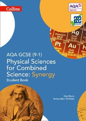 Katy Bloom - AQA GCSE Physical Sciences for Combined Science: Synergy 9-1 Student Book (GCSE Science 9-1) - 9780008174965 - V9780008174965