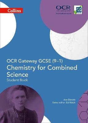 Ann Daniels - OCR Gateway GCSE Chemistry for Combined Science 9-1 Student Book (GCSE Science 9-1) - 9780008175009 - V9780008175009