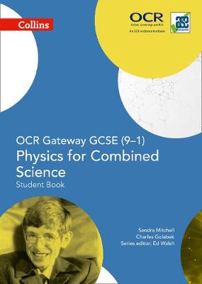 Sandra Mitchell - OCR Gateway GCSE Physics for Combined Science 9-1 Student Book (GCSE Science 9-1) - 9780008175016 - V9780008175016