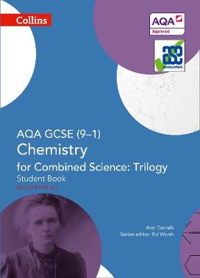 Ann Daniels - AQA GCSE Chemistry for Combined Science: Trilogy 9-1 Student Book (GCSE Science 9-1) - 9780008175054 - V9780008175054