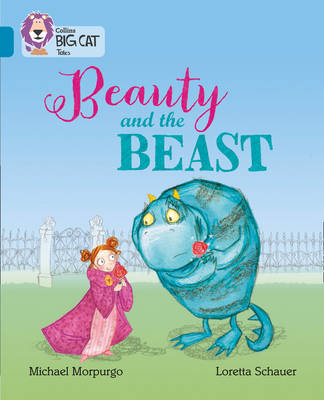 Michael Morpurgo - Beauty and the Beast: Band 13/Topaz (Collins Big Cat) - 9780008179335 - V9780008179335