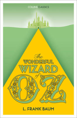L. Frank Baum - The Wonderful Wizard of Oz (Collins Classics) - 9780008195649 - V9780008195649