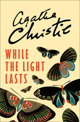 Agatha Christie - While the Light Lasts - 9780008196462 - V9780008196462