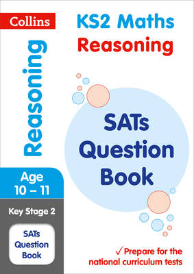 Collins Ks2 - KS2 Maths - Reasoning SATs Question Book: for the 2019 tests (Collins KS2 SATs Practice) - 9780008201630 - V9780008201630
