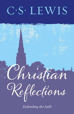 C. S. Lewis - Christian Reflections - 9780008203856 - V9780008203856