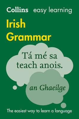 Collins Dictionaries - Collins Easy Learning Irish Grammar: Trusted support for learning - 9780008207045 - 9780008207045