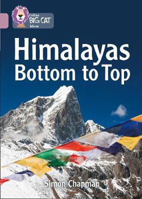 Simon Chapman - Himalayas Bottom to Top: Band 18/Pearl (Collins Big Cat) - 9780008209001 - V9780008209001