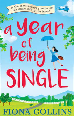 Fiona Collins - A Year of Being Single - 9780008211462 - V9780008211462