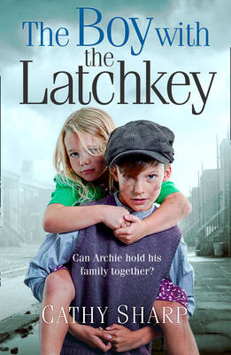 Cathy Sharp - The Boy with the Latch Key (Halfpenny Orphans, Book 4) - 9780008211608 - V9780008211608