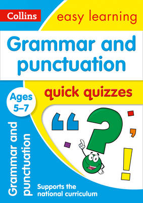 Collins Easy Learning - Grammar & Punctuation Quick Quizzes Ages 5-7 (Collins Easy Learning KS1) - 9780008212469 - V9780008212469