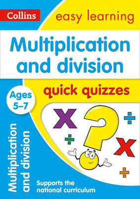 Collins Uk - Multiplication and Division Quick Quizzes: Ages 5-7 (Collins Easy Learning KS1) - 9780008212483 - V9780008212483