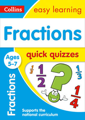 Collins Easy Learning - Fractions Quick Quizzes Ages 5-7 (Collins Easy Learning KS1) - 9780008212506 - V9780008212506