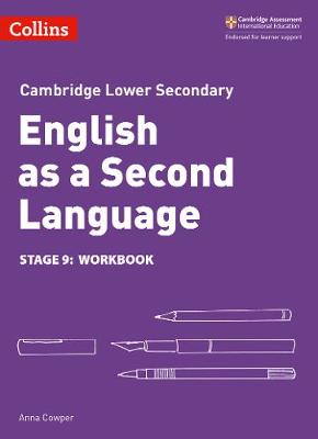 Anna Cowper - Lower Secondary English as a Second Language Workbook: Stage 9 (Collins Cambridge Lower Secondary English as a Second Language) - 9780008215484 - V9780008215484