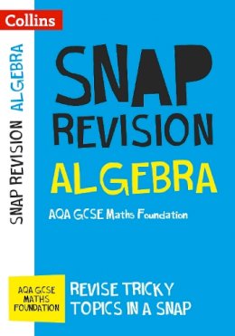 Collins GCSE - Algebra (for Papers 1, 2 and 3): AQA GCSE Maths Foundation - 9780008218041 - V9780008218041
