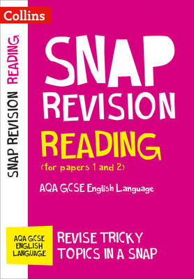 Collins Gcse - Collins Snap Revision: Reading (for Papers 1 and 2): AQA GCSE English Language - 9780008218089 - V9780008218089