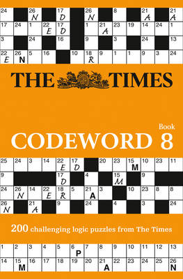 The Times Mind Games - The Times Codeword 8: 200 Cracking Logic Puzzles - 9780008218607 - V9780008218607