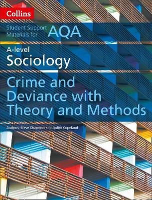 Steve Chapman - AQA A Level Sociology Crime and Deviance with Theory and Methods (Collins Student Support Materials) - 9780008221645 - V9780008221645