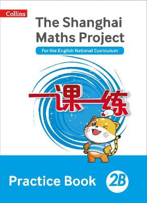 Laura Clarke - The Shanghai Maths Project Practice Book 2B (Shanghai Maths) - 9780008226107 - V9780008226107