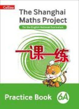 Amanda Simpson - The Shanghai Maths Project Practice Book 6A (Shanghai Maths) - 9780008226176 - V9780008226176
