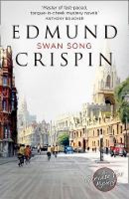 Edmund Crispin - Swan Song (A Gervase Fen Mystery) - 9780008228033 - V9780008228033