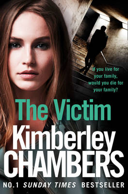 Kimberley Chambers - The Victim (The Mitchells and O´Haras Trilogy, Book 3) - 9780008228705 - V9780008228705